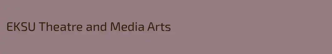 EKSU Theatre and Media Arts
